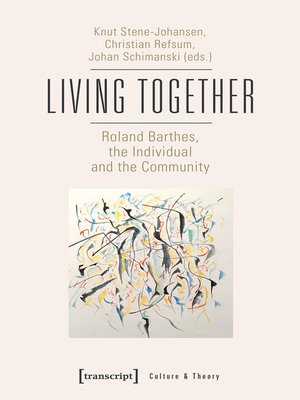 cover image of Living Together--Roland Barthes, the Individual and the Community